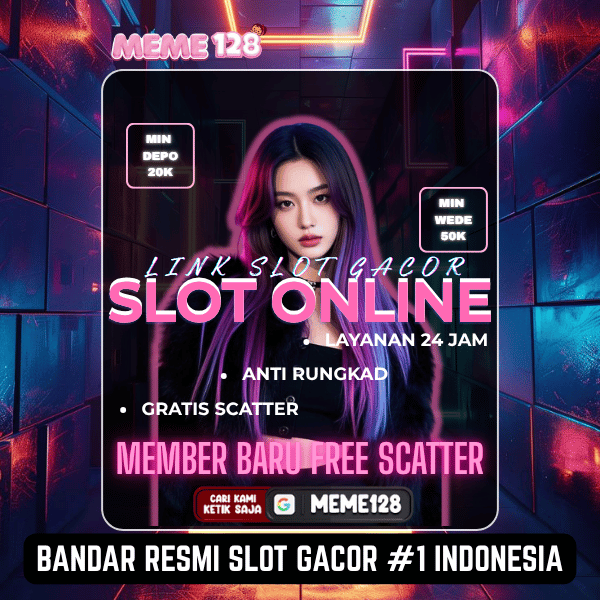 MEME128# Situs Slot MEME 128 Berikan Pola Rahasia Kunci Maxwin Hari Ini
